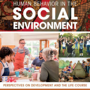 Human Behavior in the Social Environment 5th Edition Perspectives on Development and the Life Course – Original PDF Downloadable