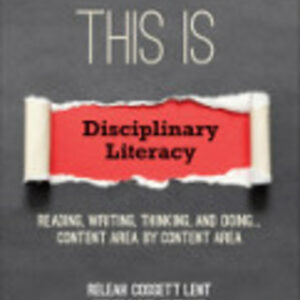 This Is Disciplinary Literacy 1st Edition Reading